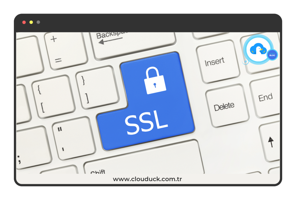 SSL SERTIFIKASI Web Sitelerinde SSL Sertifikası Kullanmanın 5 Faydası
